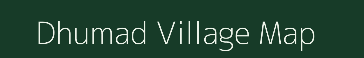 Dhumad village map in Gujarat