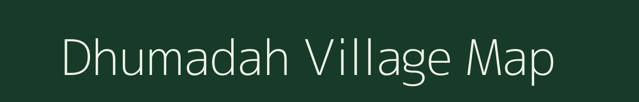 Dhumadah village map in Chhattisgarh