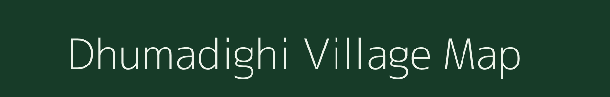 Dhumadighi village map in West Bengal