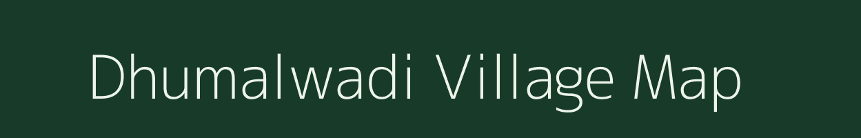 Dhumalwadi village map in Maharashtra