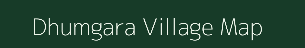 Dhumgara village map in Assam