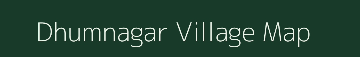 Dhumnagar village map in Bihar