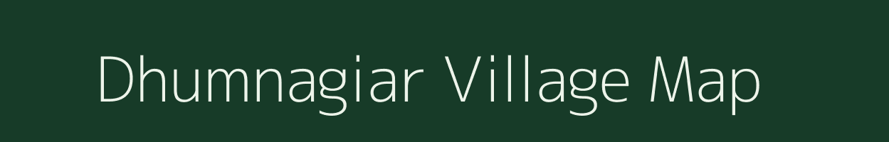 Dhumnagiar village map in Bihar