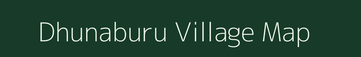 Dhunaburu village map in Jharkhand