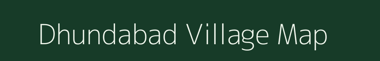 Dhundabad village map in West Bengal