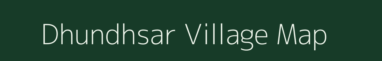 Dhundhsar village map in Gujarat