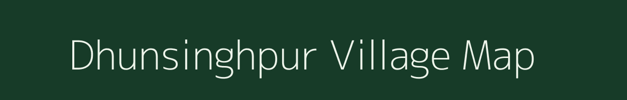 Dhunsinghpur village map in Uttar Pradesh