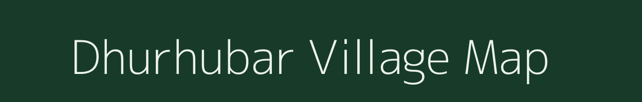 Dhurhubar village map in Jharkhand