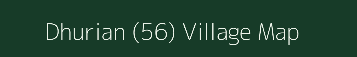 Dhurian (56) village map in Punjab