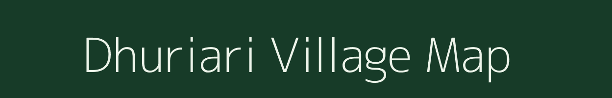 Dhuriari village map in Bihar