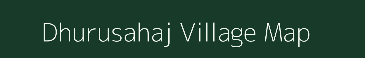 Dhurusahaj village map in Odisha