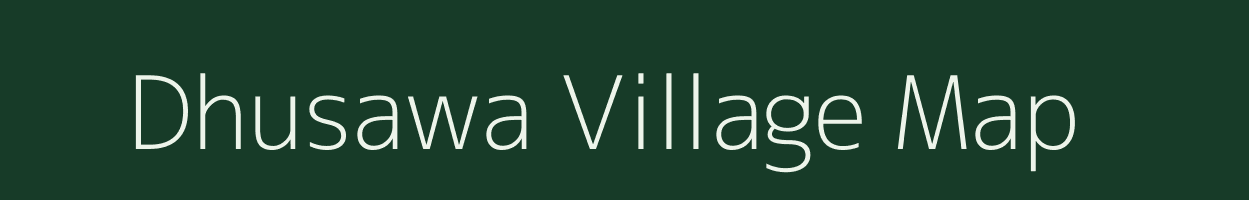 Dhusawa village map in Uttar Pradesh