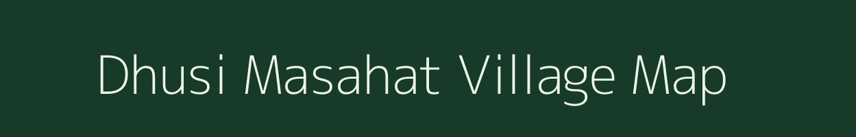 Dhusi Masahat village map in Maharashtra