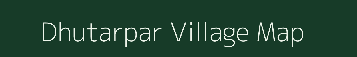 Dhutarpar village map in Gujarat