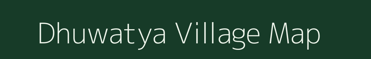 Dhuwatya village map in Madhya Pradesh