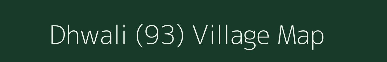 Dhwali (93) village map in Himachal Pradesh