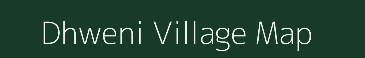 Dhweni village map in Assam