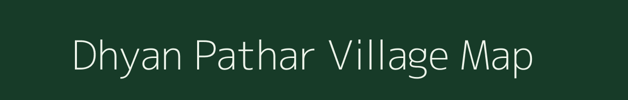 Dhyan Pathar village map in Assam