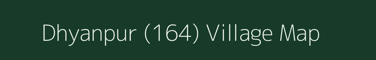 Dhyanpur (164) village map in Himachal Pradesh