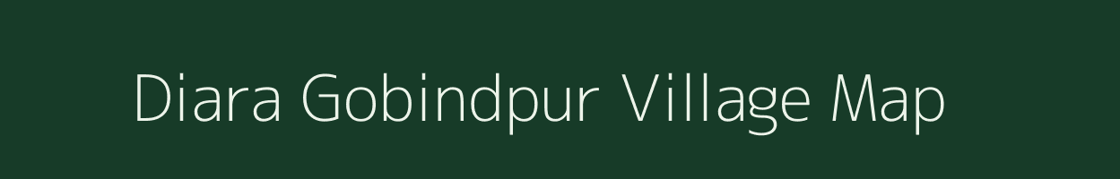 Diara Gobindpur village map in Bihar