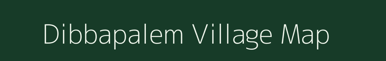 Dibbapalem village map in Andhra Pradesh