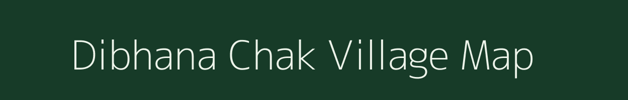 Dibhana Chak village map in Maharashtra