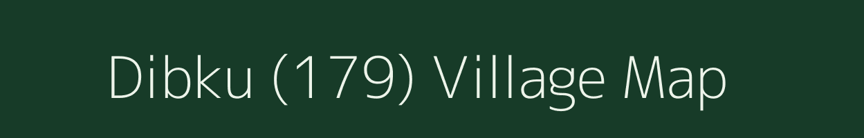 Dibku (179) village map in Punjab