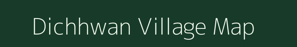 Dichhwan village map in Uttar Pradesh