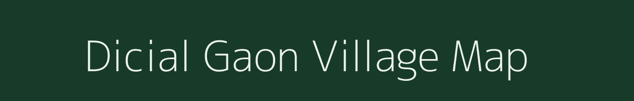 Dicial Gaon village map in Assam