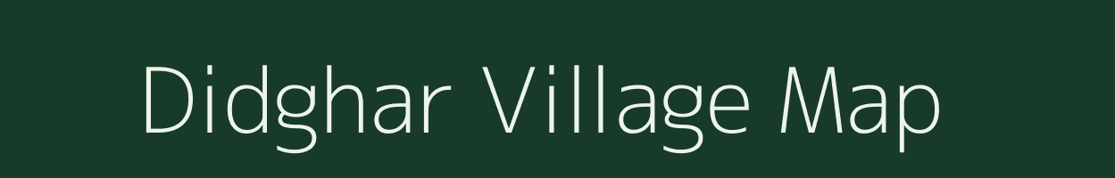 Didghar village map in Maharashtra