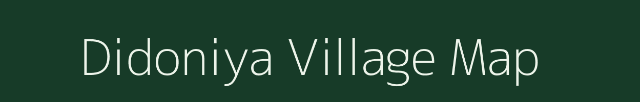 Didoniya village map in Madhya Pradesh