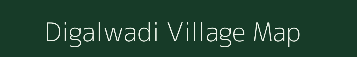 Digalwadi village map in Maharashtra