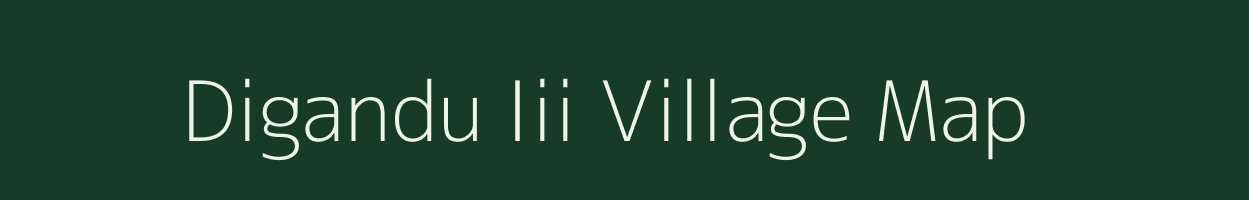 Digandu Iii village map in Assam