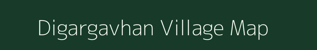 Digargavhan village map in Maharashtra