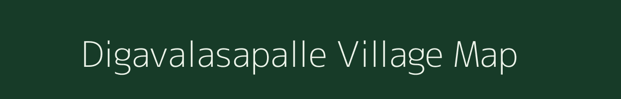 Digavalasapalle village map in Andhra Pradesh