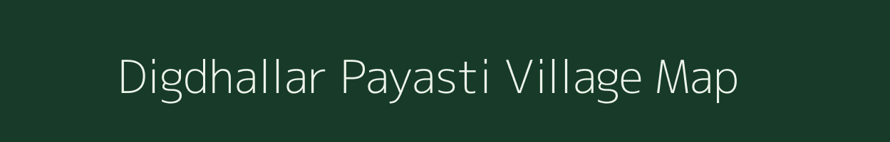 Digdhallar Payasti village map in West Bengal