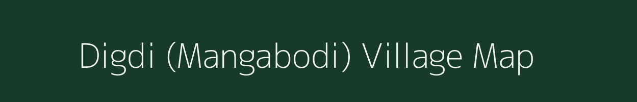 Digdi (Mangabodi) village map in Maharashtra