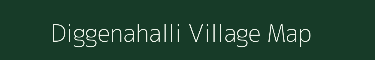 Diggenahalli village map in Karnataka