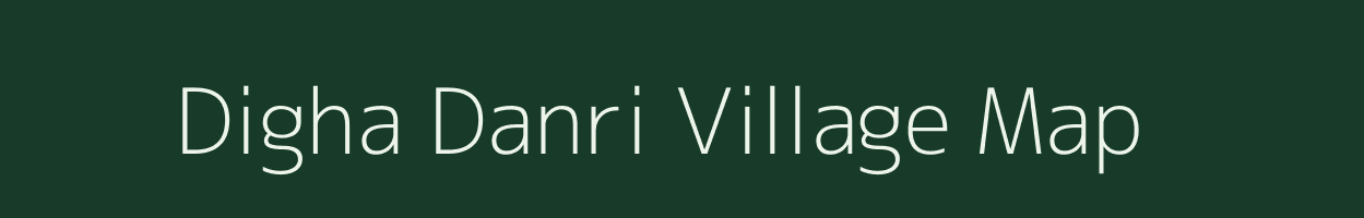 Digha Danri village map in West Bengal