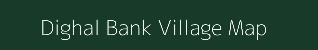 Dighal Bank village map in Bihar