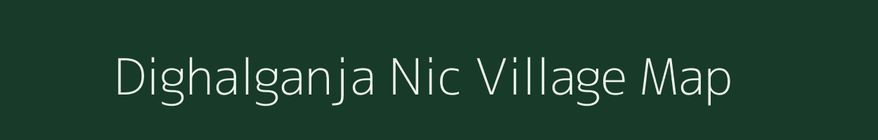 Dighalganja Nic village map in Assam