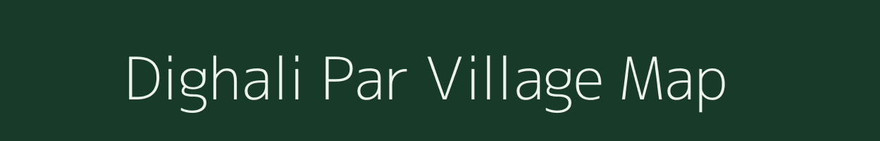 Dighali Par village map in Assam