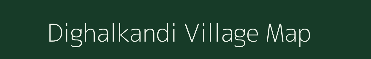 Dighalkandi village map in West Bengal