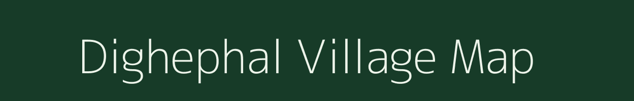 Dighephal village map in Maharashtra