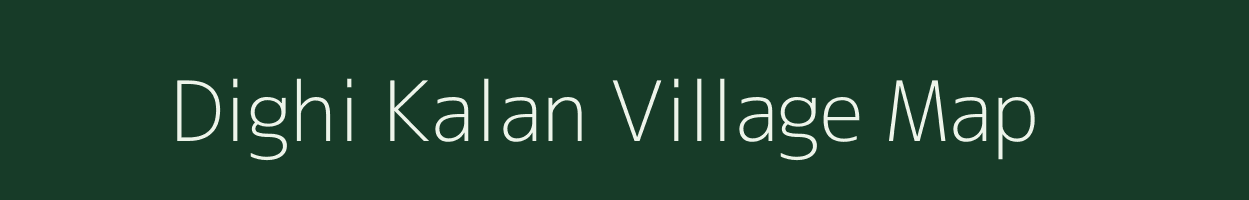 Dighi Kalan village map in Bihar