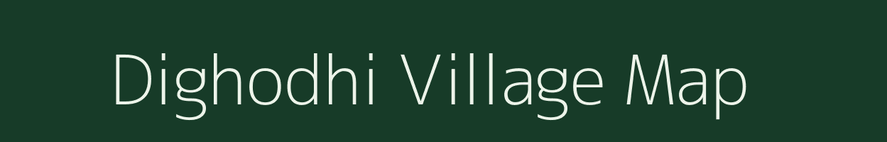 Dighodhi village map in Madhya Pradesh