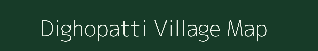 Dighopatti village map in Bihar