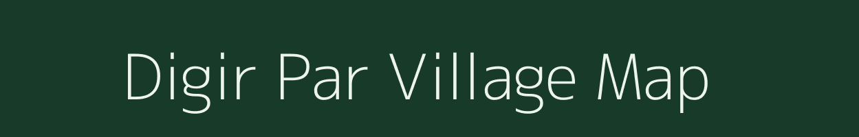 Digir Par village map in Assam