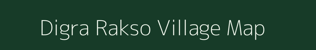 Digra Rakso village map in Jharkhand