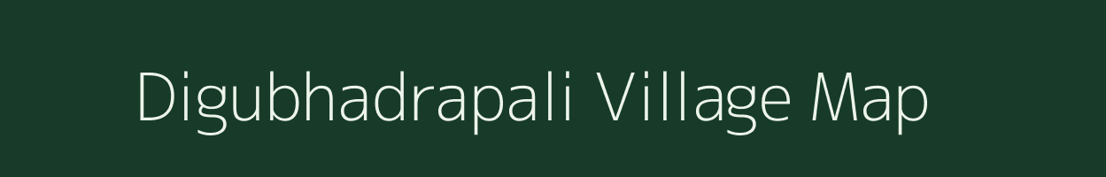 Digubhadrapali village map in Odisha